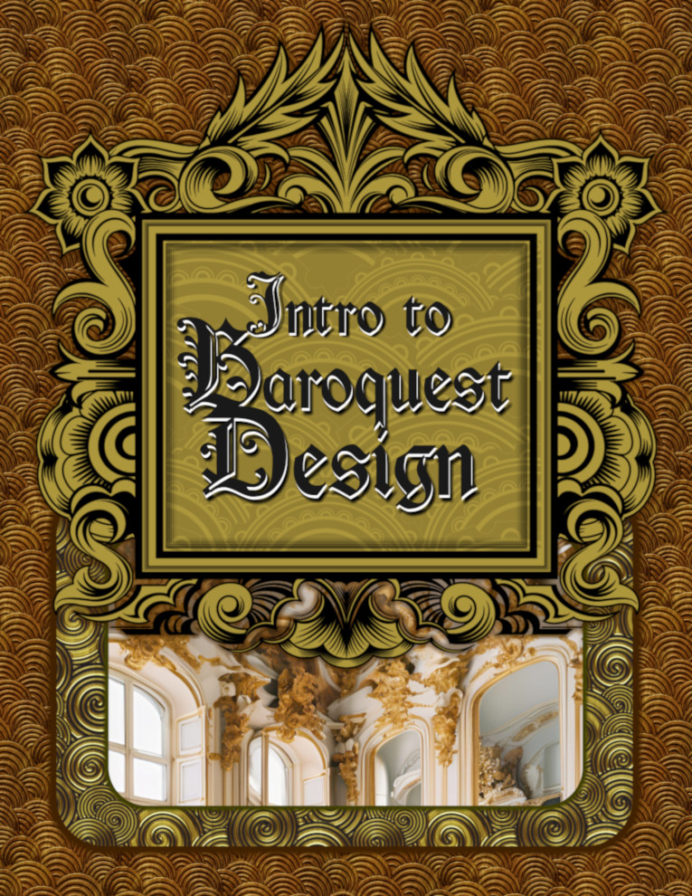 Intro to Baroquest Design
